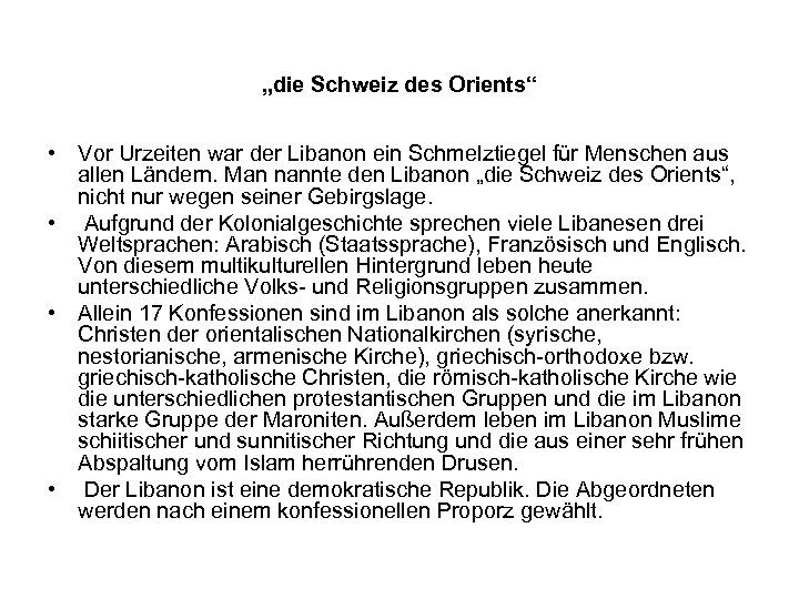 „die Schweiz des Orients“ • Vor Urzeiten war der Libanon ein Schmelztiegel für Menschen