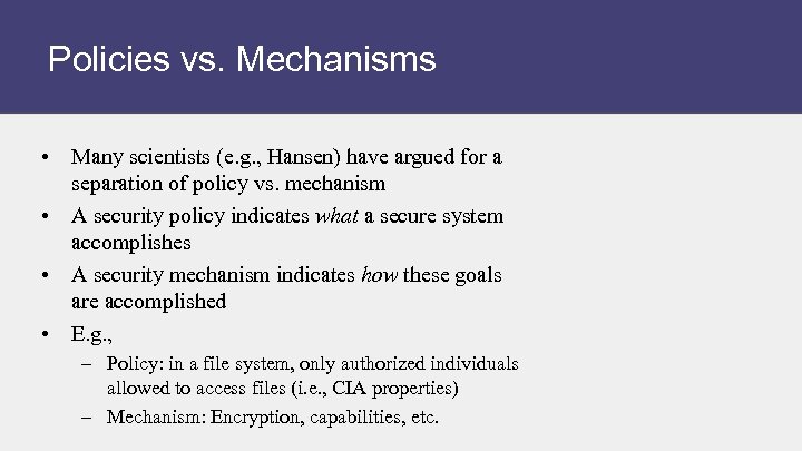 Policies vs. Mechanisms • Many scientists (e. g. , Hansen) have argued for a