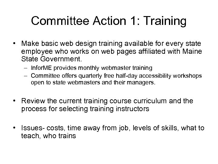 Committee Action 1: Training • Make basic web design training available for every state