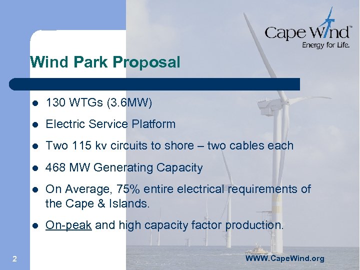 Wind Park Proposal l l Electric Service Platform l Two 115 kv circuits to