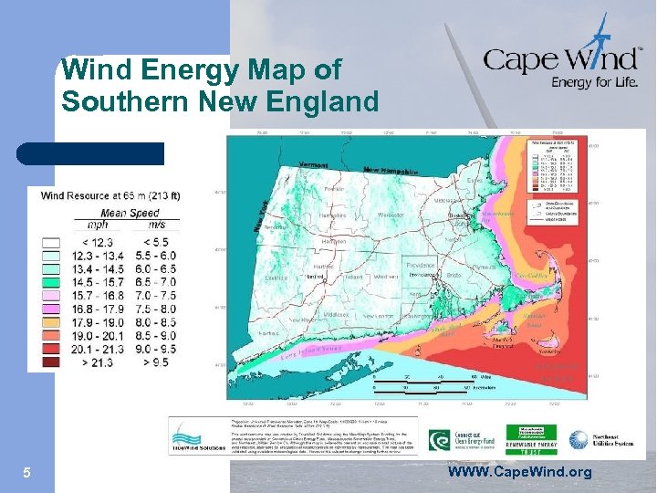 Wind Energy Map of Southern New England 5 WWW. Cape. Wind. org 