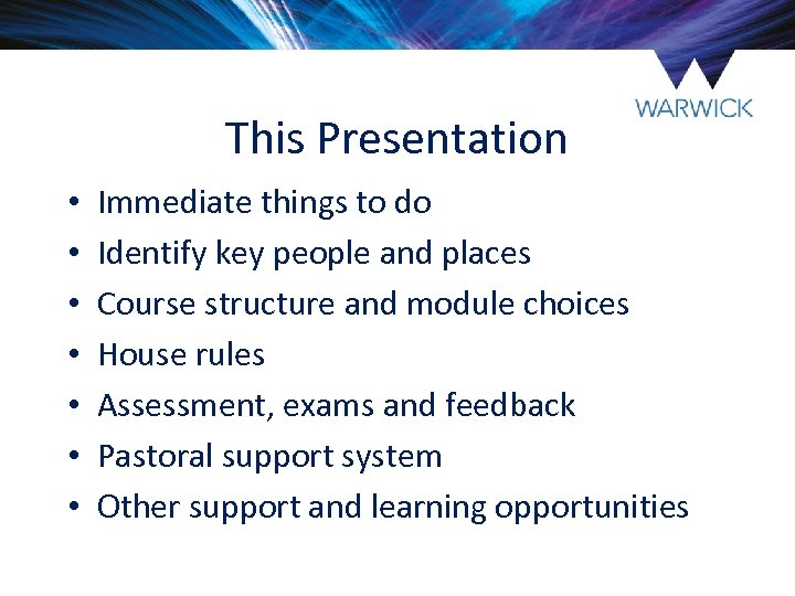 This Presentation • • Immediate things to do Identify key people and places Course