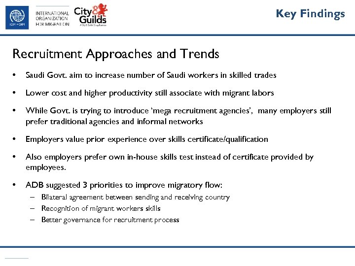 Key Findings Recruitment Approaches and Trends • Saudi Govt. aim to increase number of
