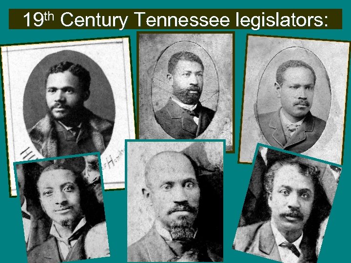 19 th Century Tennessee legislators: 
