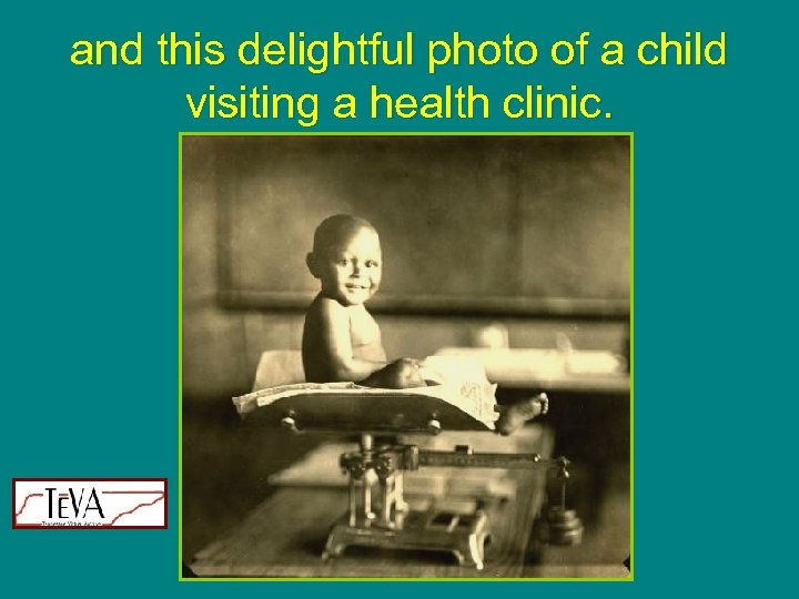 and this delightful photo of a child visiting a health clinic. 