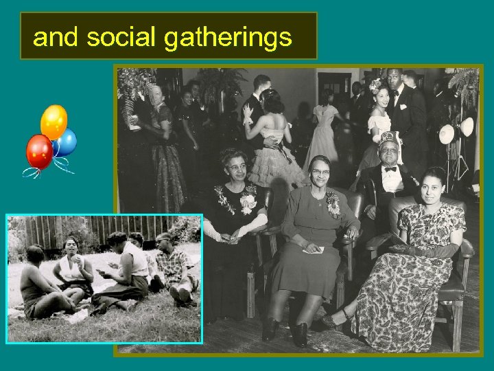 and social gatherings 