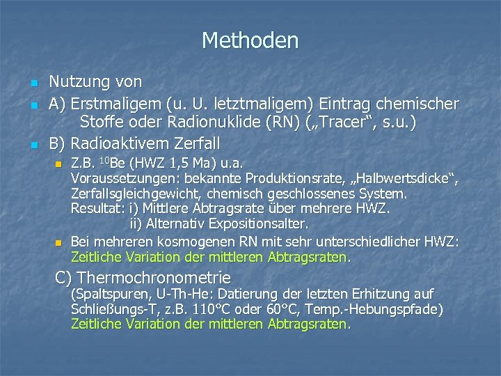 Methoden n Nutzung von A) Erstmaligem (u. U. letztmaligem) Eintrag chemischer Stoffe oder Radionuklide