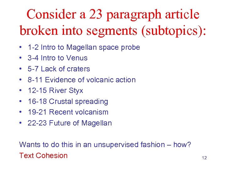 Consider a 23 paragraph article broken into segments (subtopics): • • 1 -2 Intro