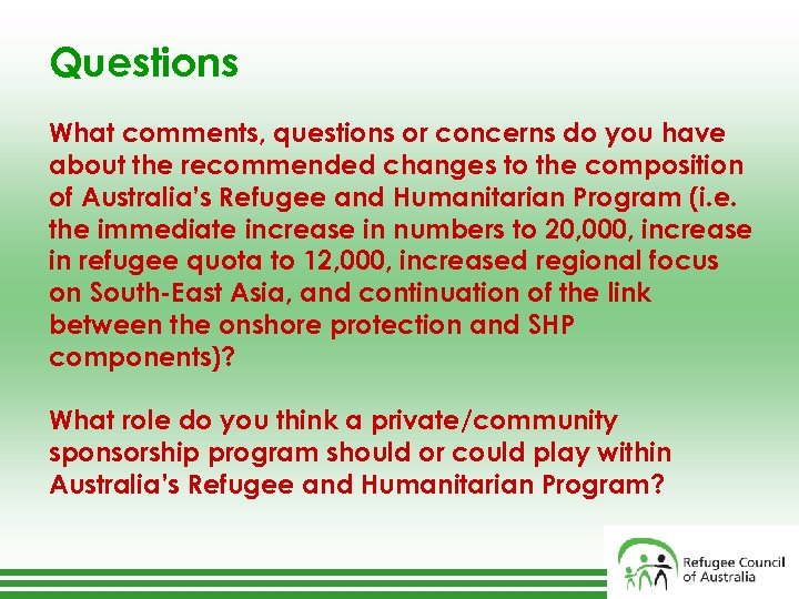 Questions What comments, questions or concerns do you have about the recommended changes to