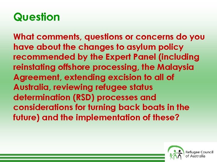 Question What comments, questions or concerns do you have about the changes to asylum