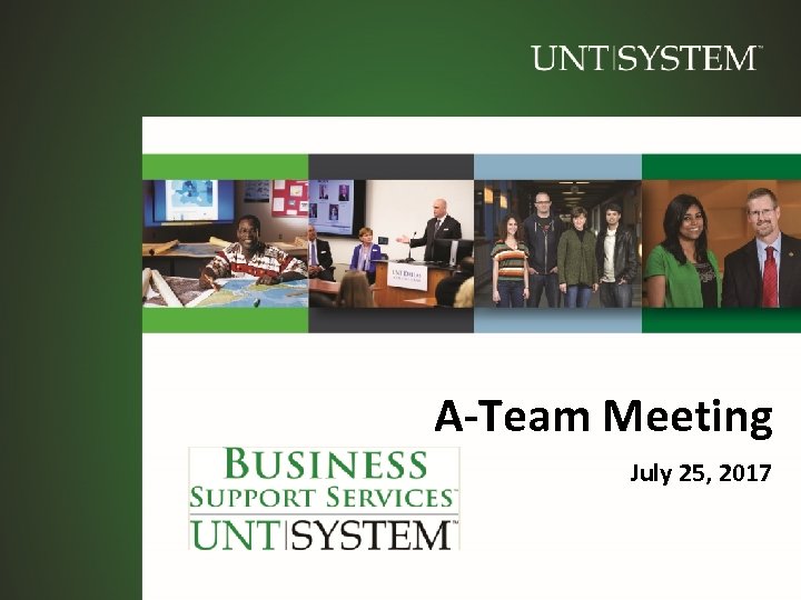 A-Team Meeting July 25, 2017 