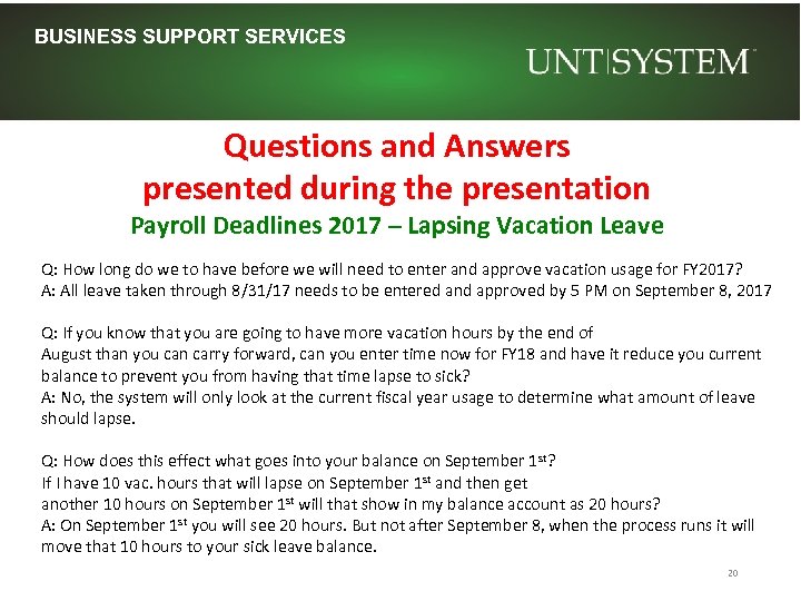 BUSINESS SUPPORT SERVICES Questions and Answers presented during the presentation Payroll Deadlines 2017 –