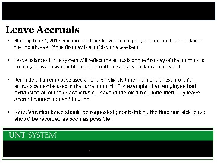 Leave Accruals • Starting June 1, 2017, vacation and sick leave accrual program runs