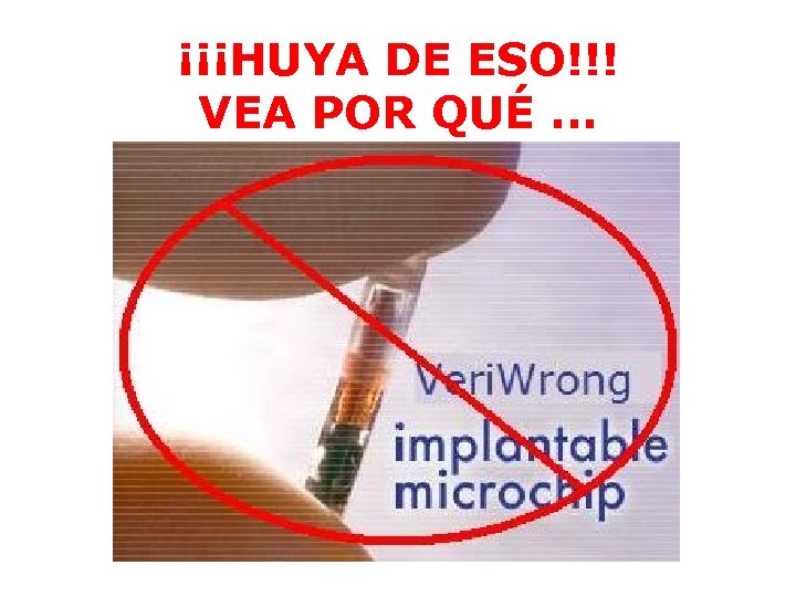 ¡¡¡HUYA DE ESO!!! VEA POR QUÉ. . . 