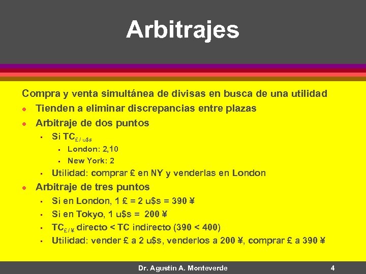 Arbitrajes Compra y venta simultánea de divisas en busca de una utilidad l Tienden