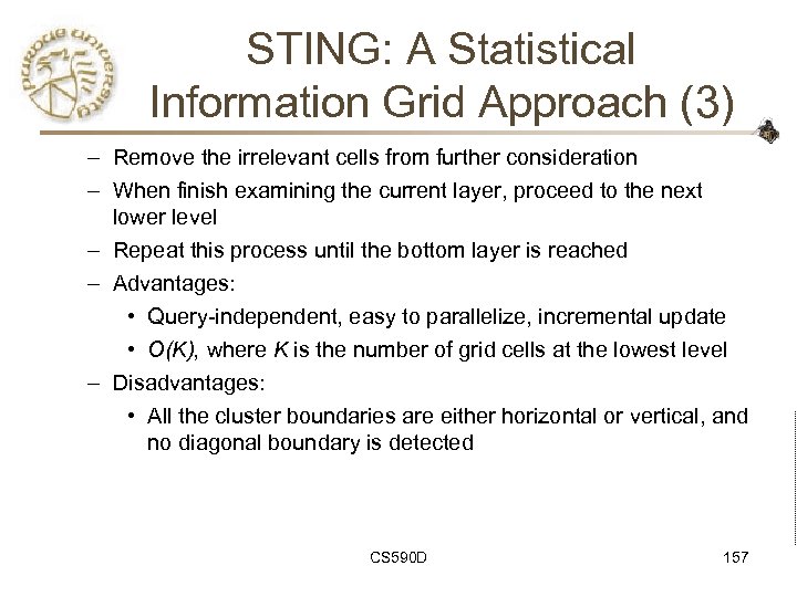 STING: A Statistical Information Grid Approach (3) – Remove the irrelevant cells from further