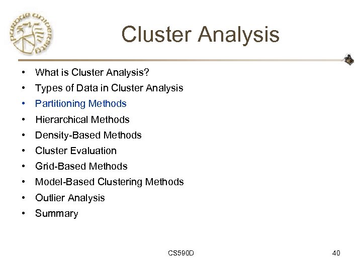 Cluster Analysis • What is Cluster Analysis? • Types of Data in Cluster Analysis