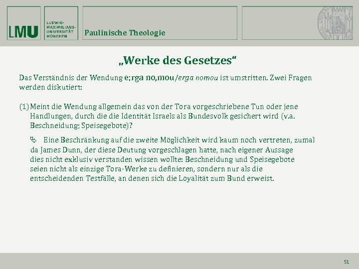 Paulinische Theologie „Werke des Gesetzes“ Das Verständnis der Wendung e; rga no, mou/erga nomou