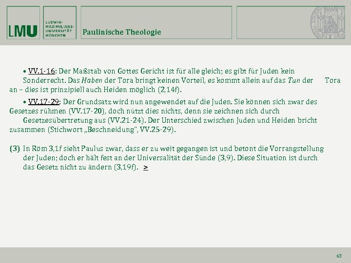 Paulinische Theologie • VV. 1 -16: Der Maßstab von Gottes Gericht ist für alle