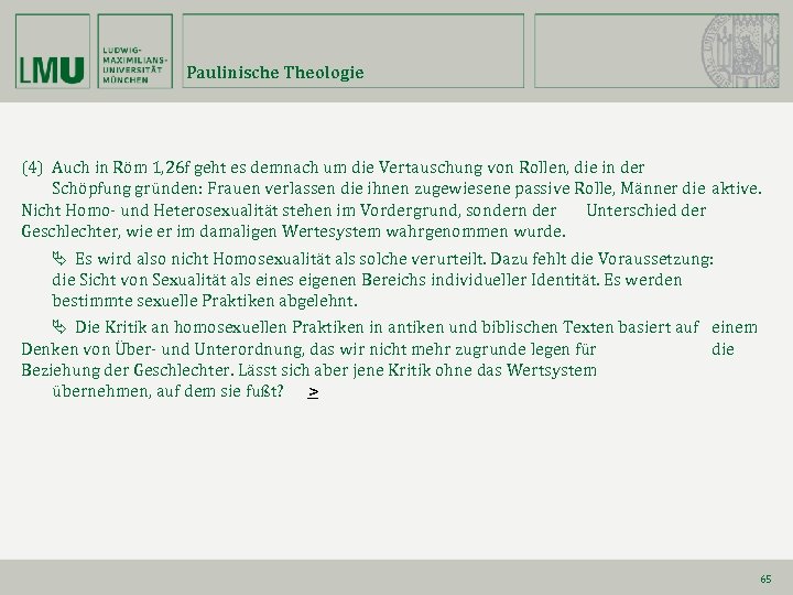 Paulinische Theologie (4) Auch in Röm 1, 26 f geht es demnach um die
