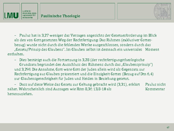 Paulinische Theologie – Paulus hat in 3, 27 weniger das Versagen angesichts der Gesetzesforderung