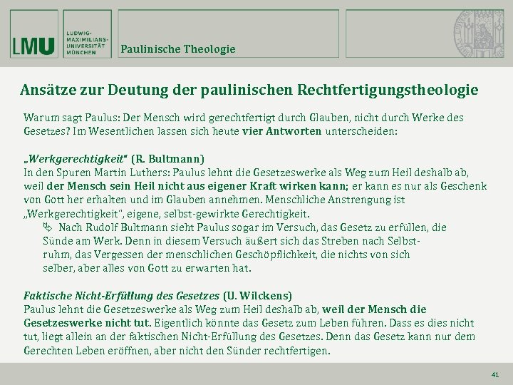 Paulinische Theologie Ansätze zur Deutung der paulinischen Rechtfertigungstheologie Warum sagt Paulus: Der Mensch wird