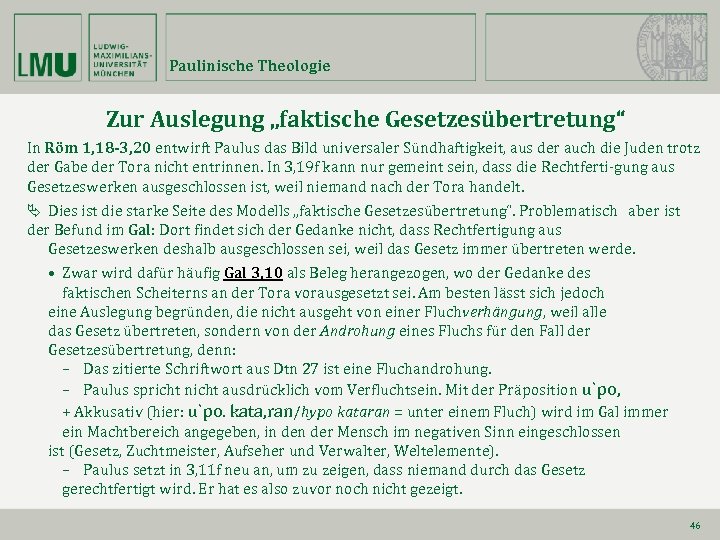 Paulinische Theologie Zur Auslegung „faktische Gesetzesübertretung“ In Röm 1, 18 -3, 20 entwirft Paulus