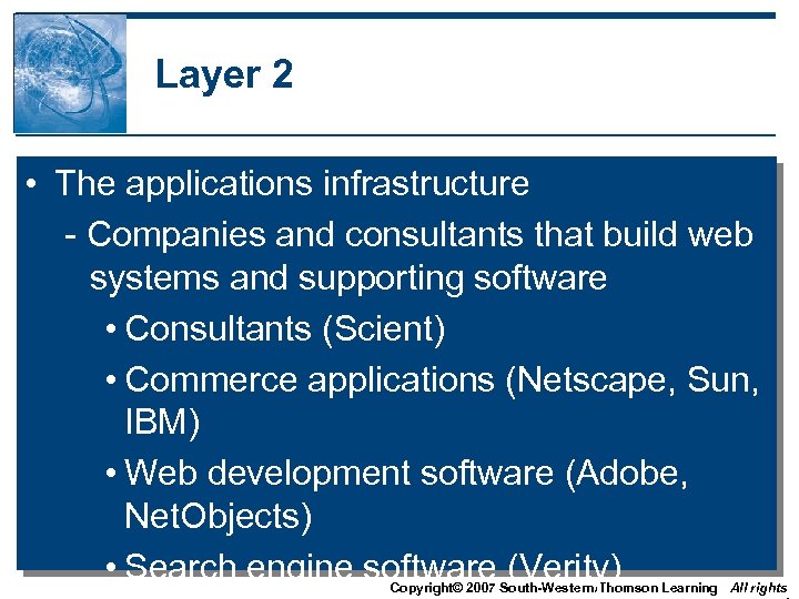 Layer 2 • The applications infrastructure - Companies and consultants that build web systems