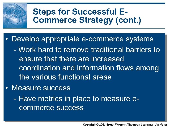 Steps for Successful ECommerce Strategy (cont. ) • Develop appropriate e-commerce systems - Work