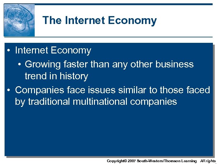 The Internet Economy • Growing faster than any other business trend in history •
