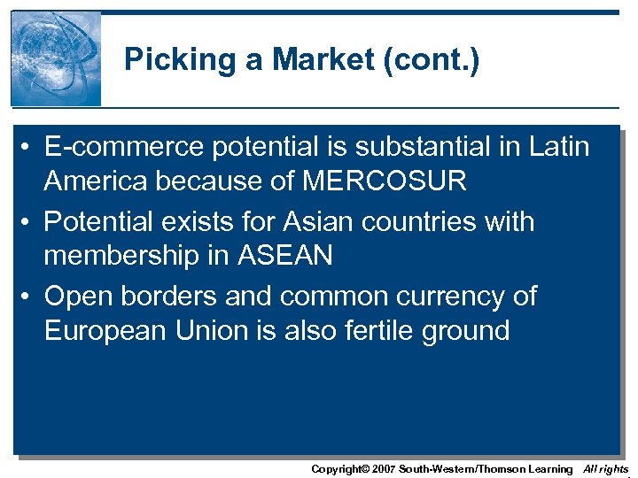 Picking a Market (cont. ) • E-commerce potential is substantial in Latin America because