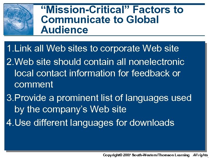 “Mission-Critical” Factors to Communicate to Global Audience 1. Link all Web sites to corporate