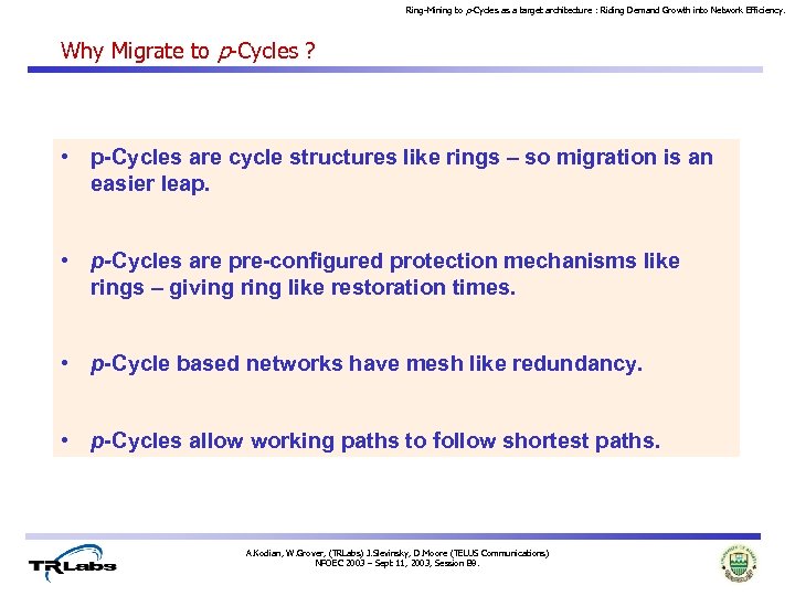 Ring-Mining to p-Cycles as a target architecture : Riding Demand Growth into Network Efficiency.