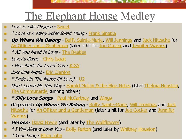 The Elephant House Medley n n n n Love Is Like Oxygen - Sweet