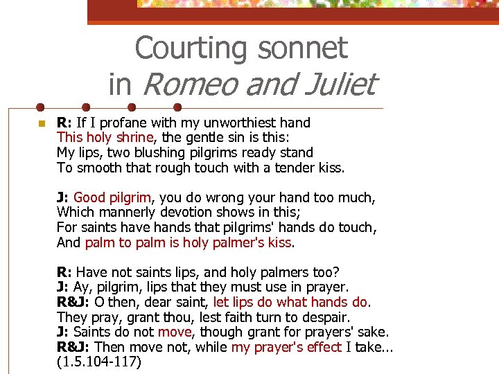 Courting sonnet in Romeo and Juliet n R: If I profane with my unworthiest