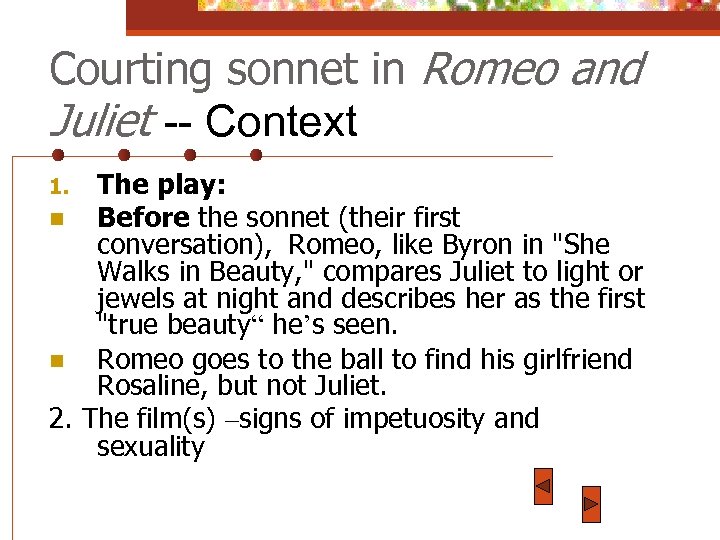 Courting sonnet in Romeo and Juliet -- Context The play: n Before the sonnet