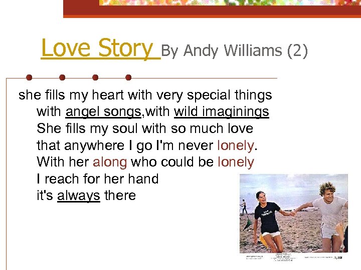 Love Story By Andy Williams (2) she fills my heart with very special things