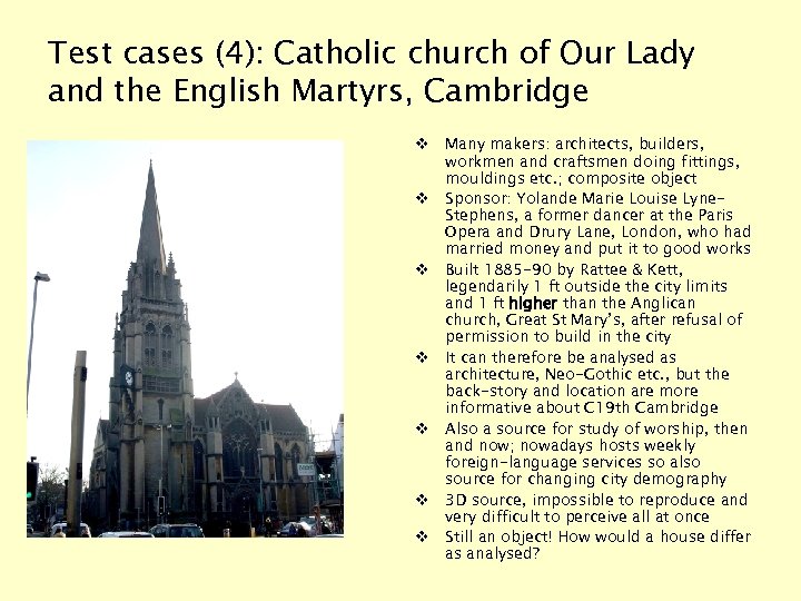 Test cases (4): Catholic church of Our Lady and the English Martyrs, Cambridge v