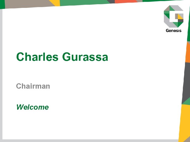 Charles Gurassa Chairman Welcome 