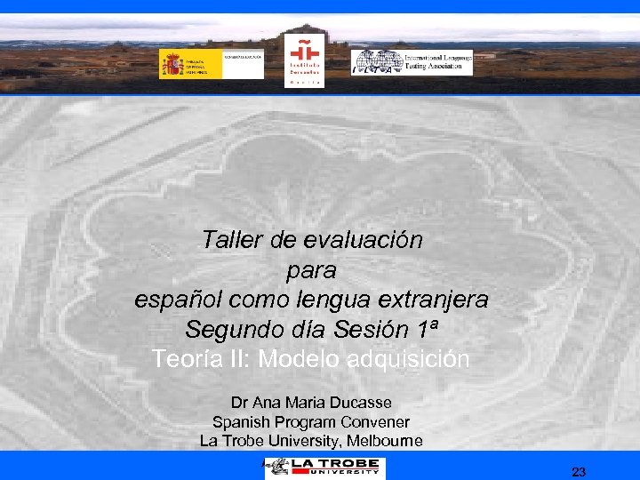 Taller de evaluación para español como lengua extranjera Segundo día Sesión 1ª Teoría II: