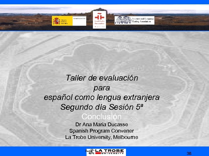 Taller de evaluación para español como lengua extranjera Segundo día Sesión 5ª Conclusión Dr