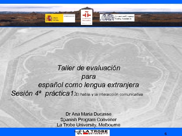 Taller de evaluación para español como lengua extranjera Sesión 4ª práctica 1: El habla