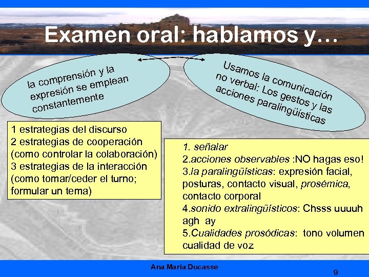 Examen oral: hablamos y… y la nsión n pre a com n se emplea