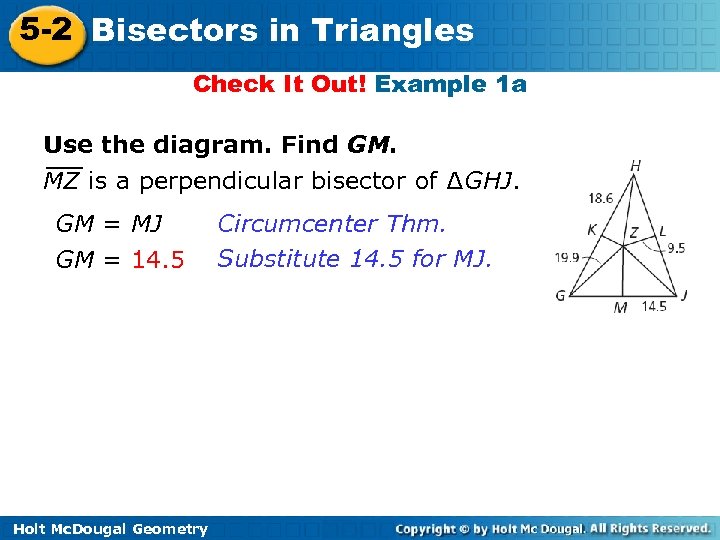 5 -2 Bisectors in Triangles Check It Out! Example 1 a Use the diagram.