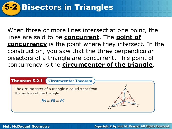 5 -2 Bisectors in Triangles When three or more lines intersect at one point,