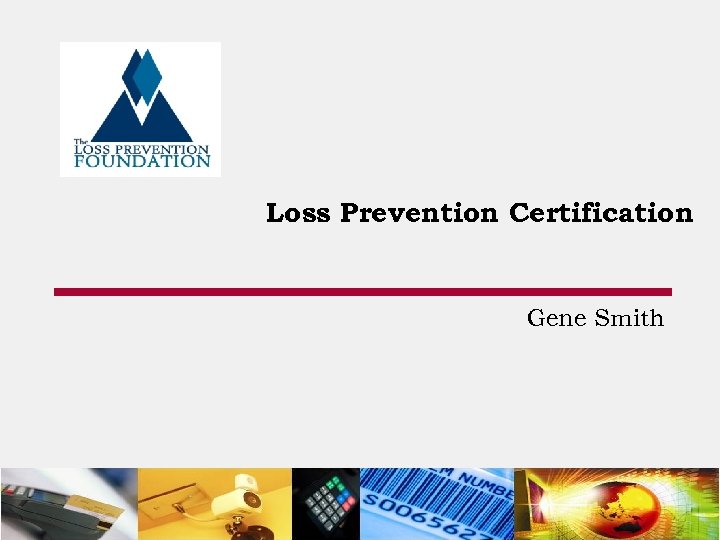 Loss Prevention Certification Gene Smith 