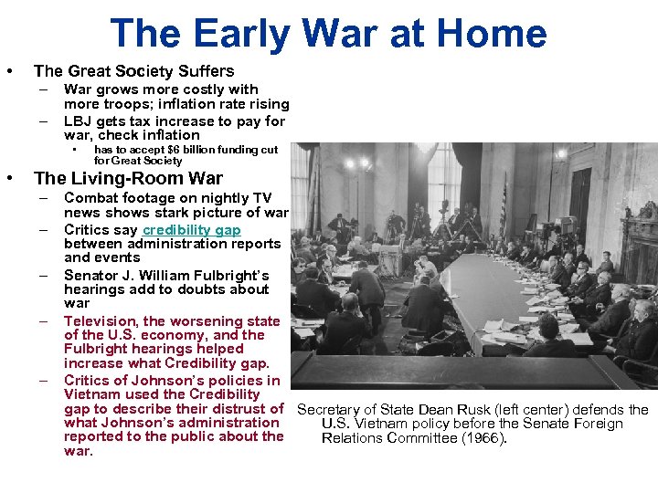 The Early War at Home • The Great Society Suffers – – War grows