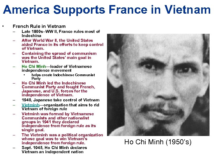 America Supports France in Vietnam • French Rule in Vietnam – – Late 1800