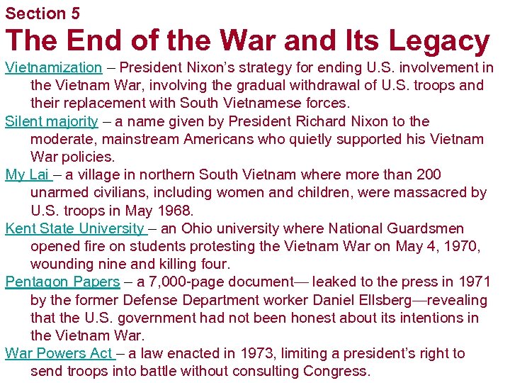 Section 5 The End of the War and Its Legacy Vietnamization – President Nixon’s