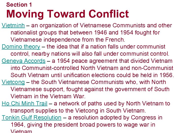 Section 1 Moving Toward Conflict Vietminh – an organization of Vietnamese Communists and other